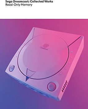 Sega Dreamcast: Collected Works