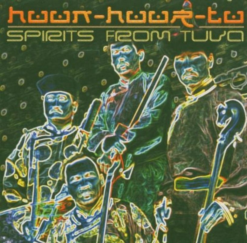 Huun-Huur-Tu - Spirits from Tuva