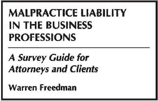 Malpractice Liability in the Business Professions