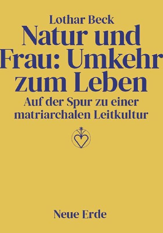 Natur und Frau: Umkehr zum Leben