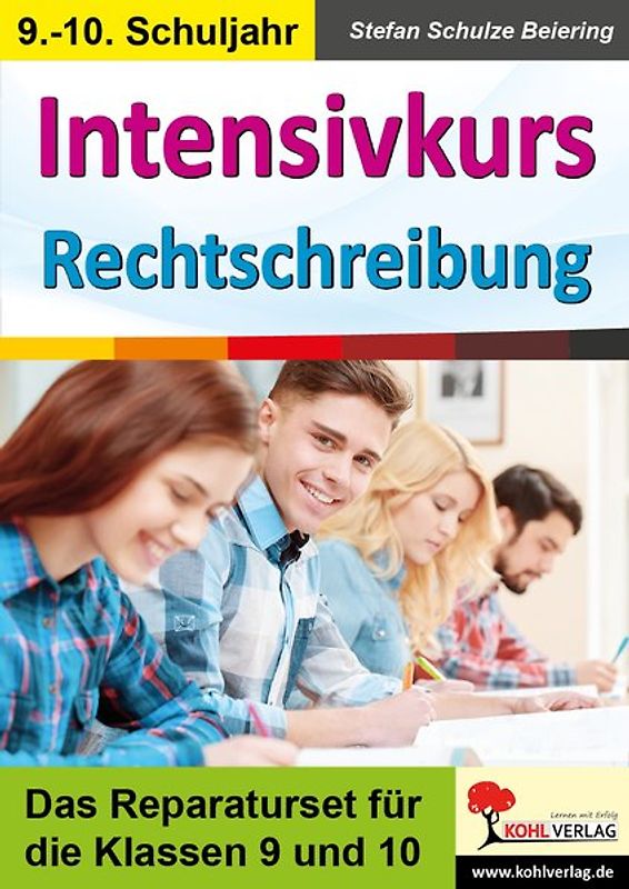 Intensivkurs Rechtschreibung / Klasse 9-10