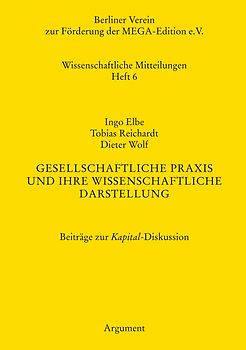 Gesellschaftliche Praxis und ihre wissenschaftliche Darstellung