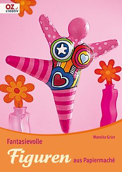 Fantasievolle Figuren aus Papiermaché