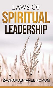 Laws of Spiritual Leadership (Practical Helps in Sanctification, Band 7)