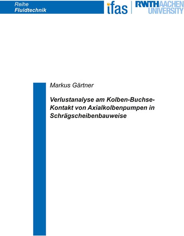 Verlustanalyse am Kolben-Buchse-Kontakt von Axialkolbenpumpen in Schrägscheibenbauweise