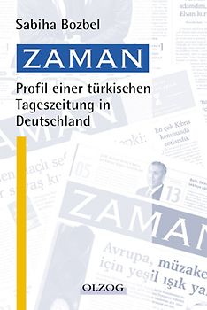 Zaman - Profil einer türkischen Zeitung in Deutschland