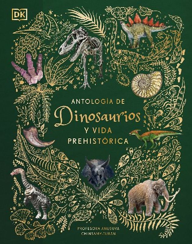Antología de Dinosaurios Y Vida Prehistórica (Dinosaurs and Other Prehistoric Life)