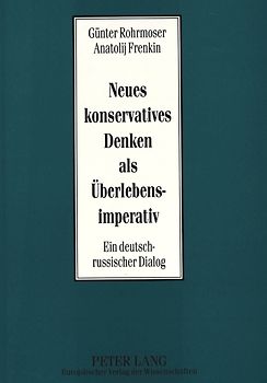 Neues konservatives Denken als Überlebensimperativ