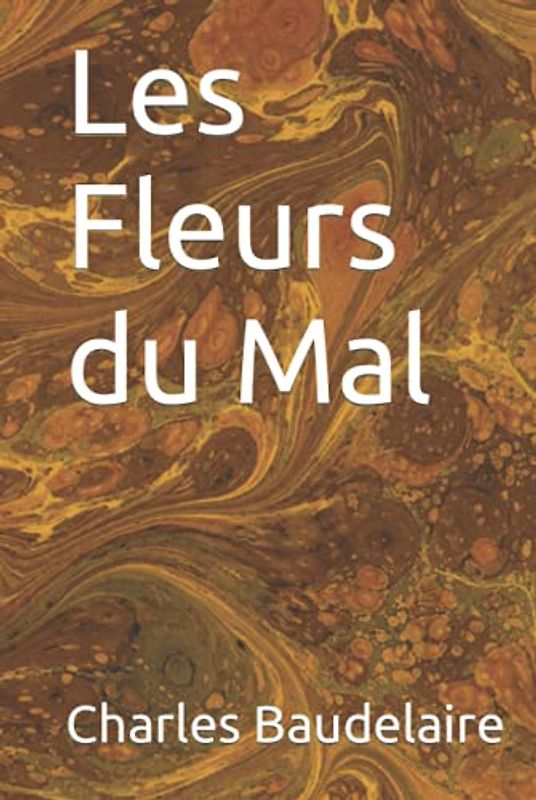 Les Fleurs du Mal