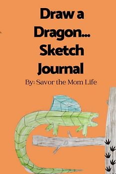 Draw a Dragon... Sketch Journal