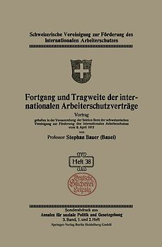 Fortgang und Tragweite der internationalen Arbeiterschutzverträge