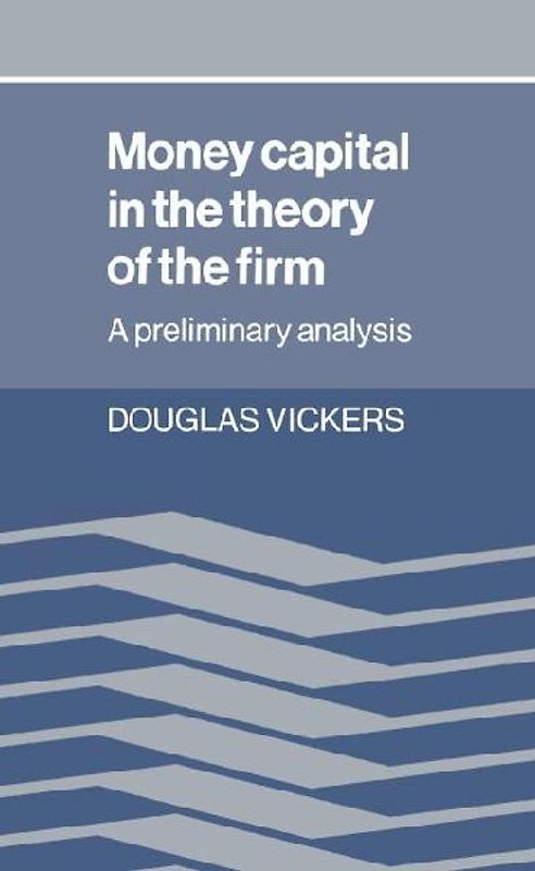 Money Capital in the Theory of the Firm