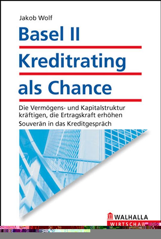 Basel II - Kreditrating als Chance