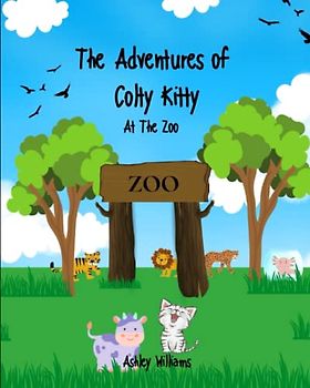 The Adventures of Colty Kitty: At The Zoo