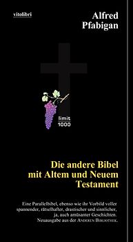 Die andere Bibel mit Altem und Neuem Testament