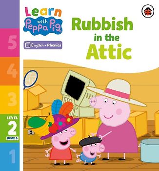 Learn with Peppa Phonics Level 2 Book 6 - Rubbish in the Attic (Phonics Reader)