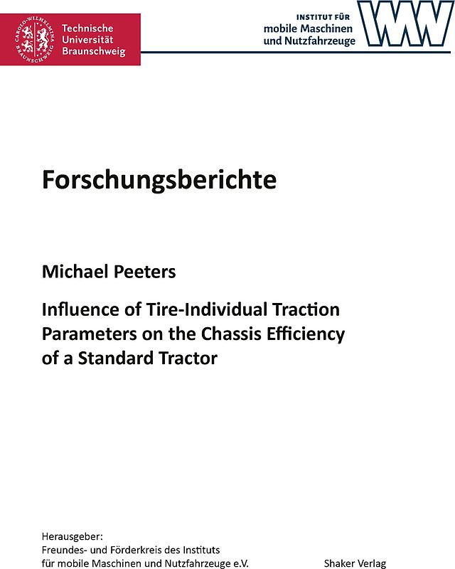 Influence of Tire-Individual Traction Parameters on the Chassis Efficiency of a Standard Tractor