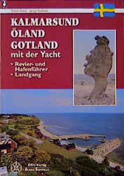 Kalmarsund, Öland, Gotland mit der Yacht