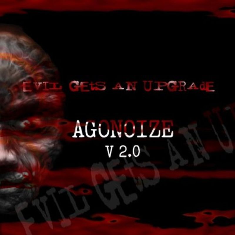 Agonoize - Evil Gets An Upgrade [Enhanced]