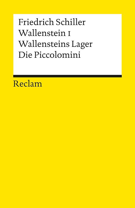 Wallenstein I. Wallensteins Lager. Die Piccolomini