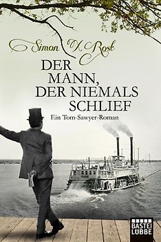 Der Mann, der niemals schlief. Ein Tom-Sawyer-Roman