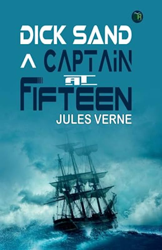 Dick Sand, A Captain at Fifteen