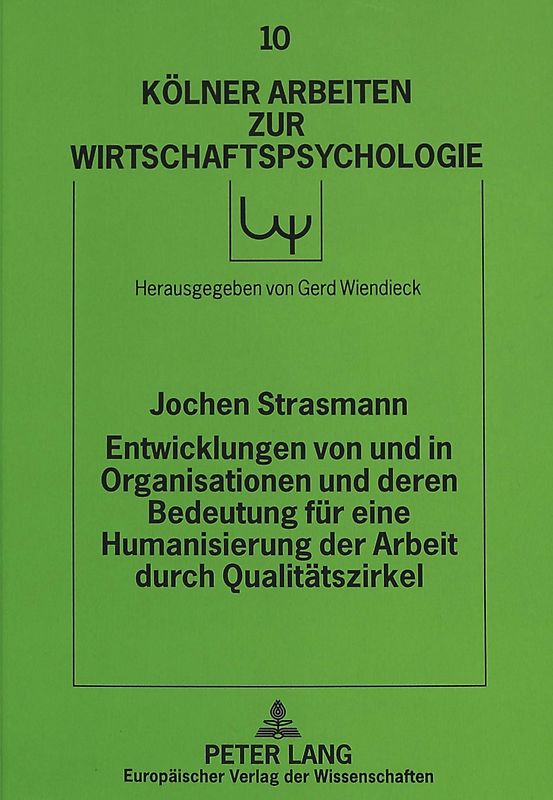 Entwicklungen von und in Organisationen und deren Bedeutung für eine Humanisierung der Arbeit durch Qualitätszirkel