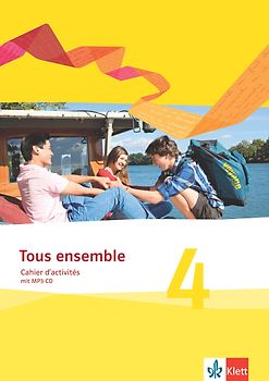 Tous ensemble 4. Cahier d'activités, Arbeitsheft mit Audio-CD