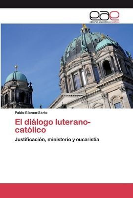 El diálogo luterano-católico
