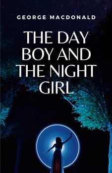The Day Boy and the Night Girl: (Annotated)