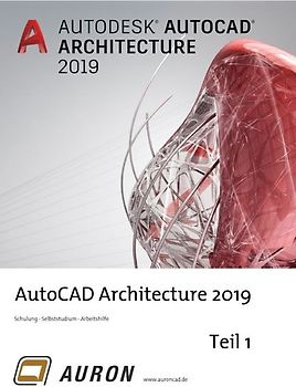 AutoCAD Architecture 2019 Teil 1