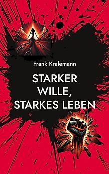 Starker Wille, starkes Leben
