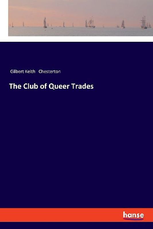 The Club of Queer Trades