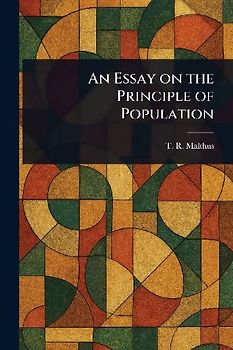 An Essay on the Principle of Population