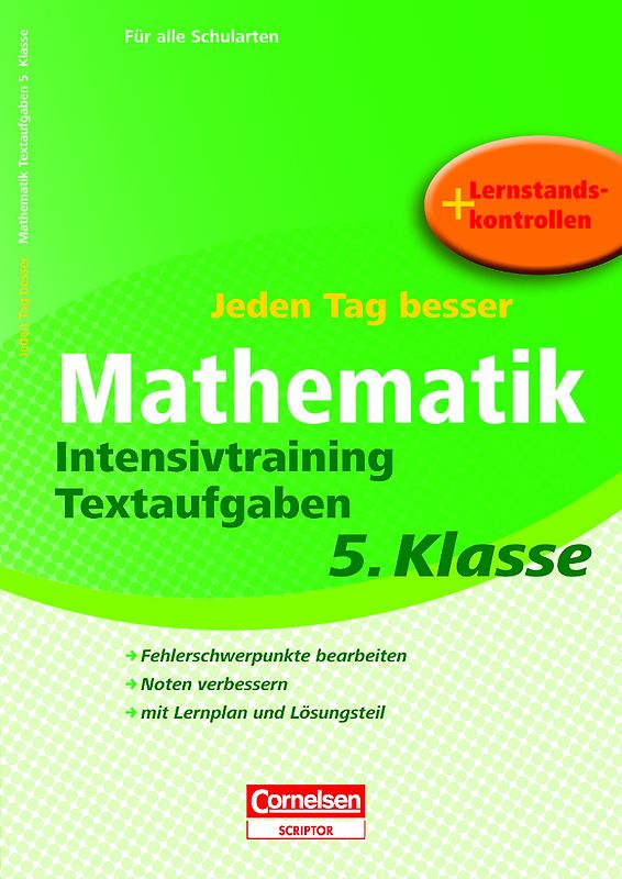 Jeden Tag besser - Mathematik Intensivtraining Textaufgaben 5. Klasse