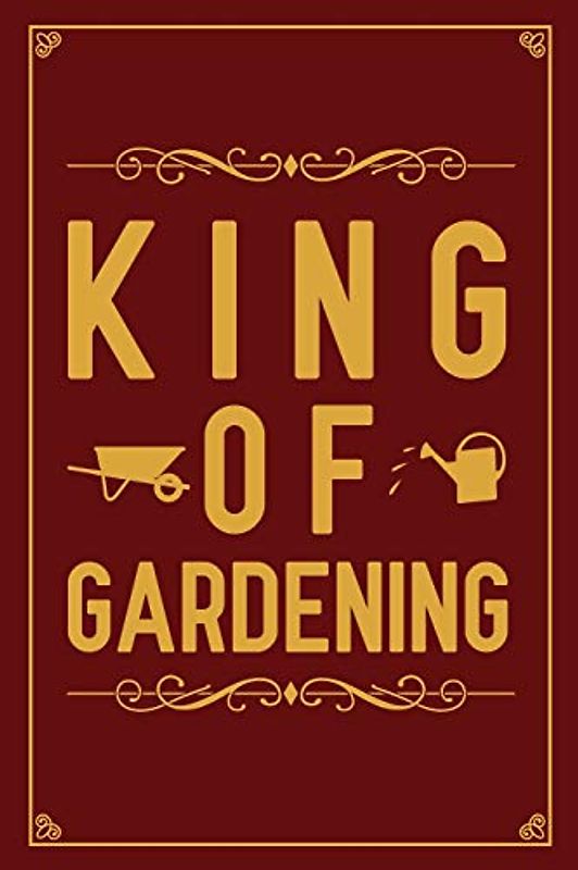 King of Gardening: Notebook to Write in for Father's Day, father's day gifts for gardeners, Gardening journal, Gardener notebook, Dad gardening gifts, gardening day gifts