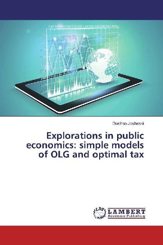Explorations in public economics: simple models of OLG and optimal tax