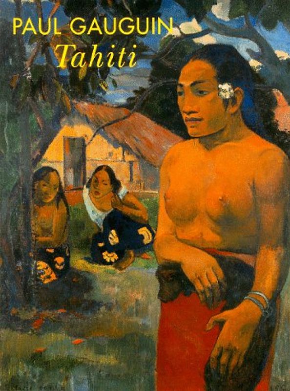 Paul Gauguin, Tahiti. Dt. /Engl.