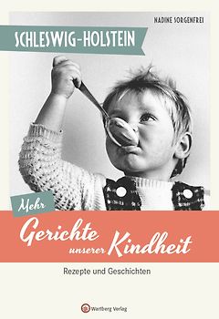 Schleswig-Holstein - Mehr Gerichte unserer Kindheit