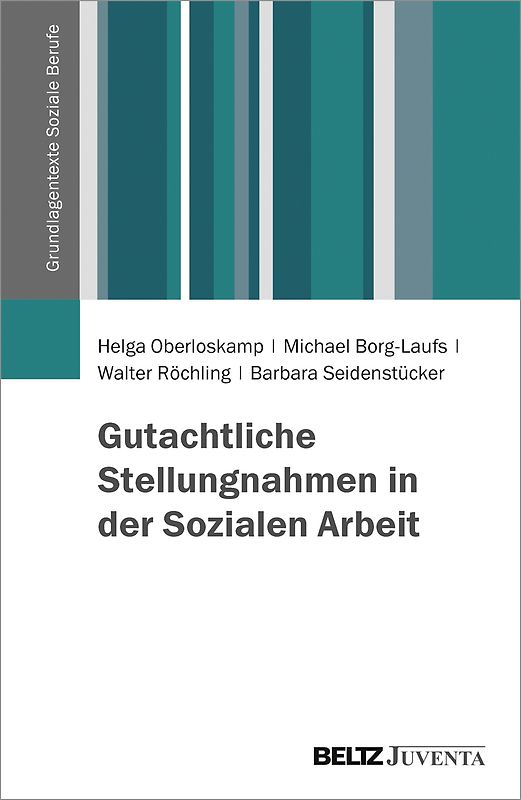 Gutachtliche Stellungnahmen in der Sozialen Arbeit