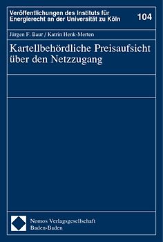 Kartellbehördliche Preisaufsicht über den Netzzugang