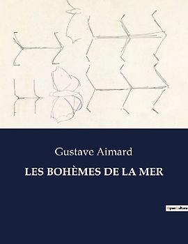 LES BOHÈMES DE LA MER