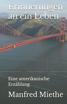 Erinnerungen an ein Leben: Eine amerikanische Erzählung
