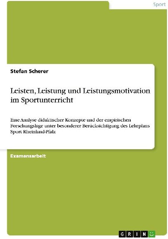 Leisten, Leistung und Leistungsmotivation im Sportunterricht
