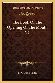 The Book of the Opening of the Mouth V1