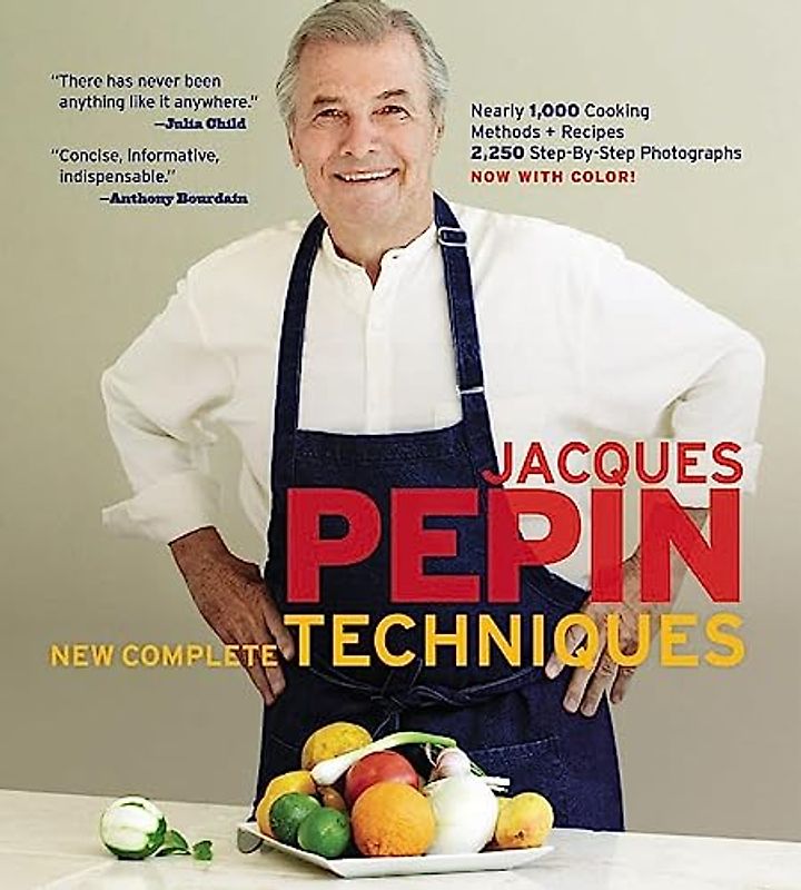 Jacques Pépin New Complete Techniques - Pepin, Jacques