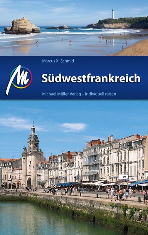 Südwestfrankreich Reiseführer Michael Müller Verlag
