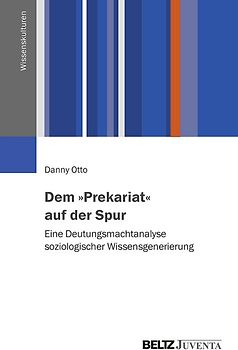 Dem »Prekariat« auf der Spur