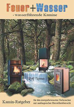 Feuer + Wasser. Wasserführende Kamine