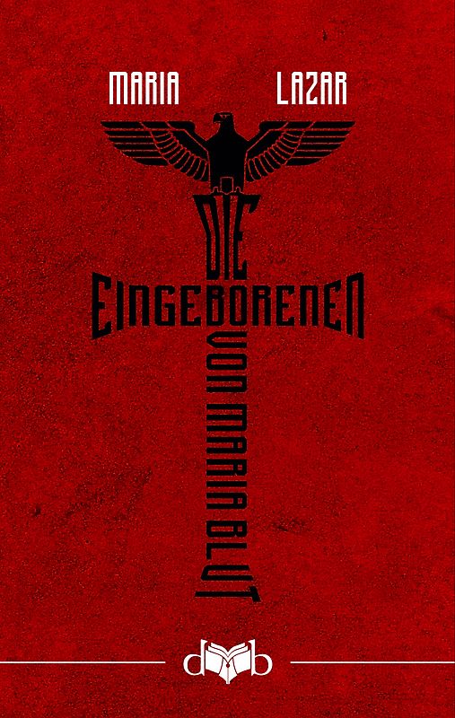 Die Eingeborenen von Maria Blut